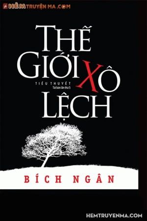 Tiểu thuyết Thế Giới Xô Lệch